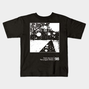 Pedro The Lion - The Longest Winter / Minimal Style Graphic Artwork Design Kids T-Shirt
